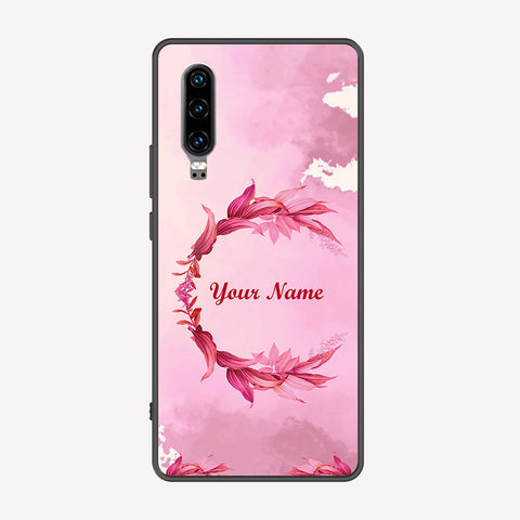 Huawei P30 Cover - Personalized Name Series - Premium Printed Metal soft Bumper shock Proof Case